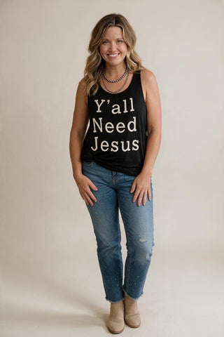 y'all need Jesus black tank
