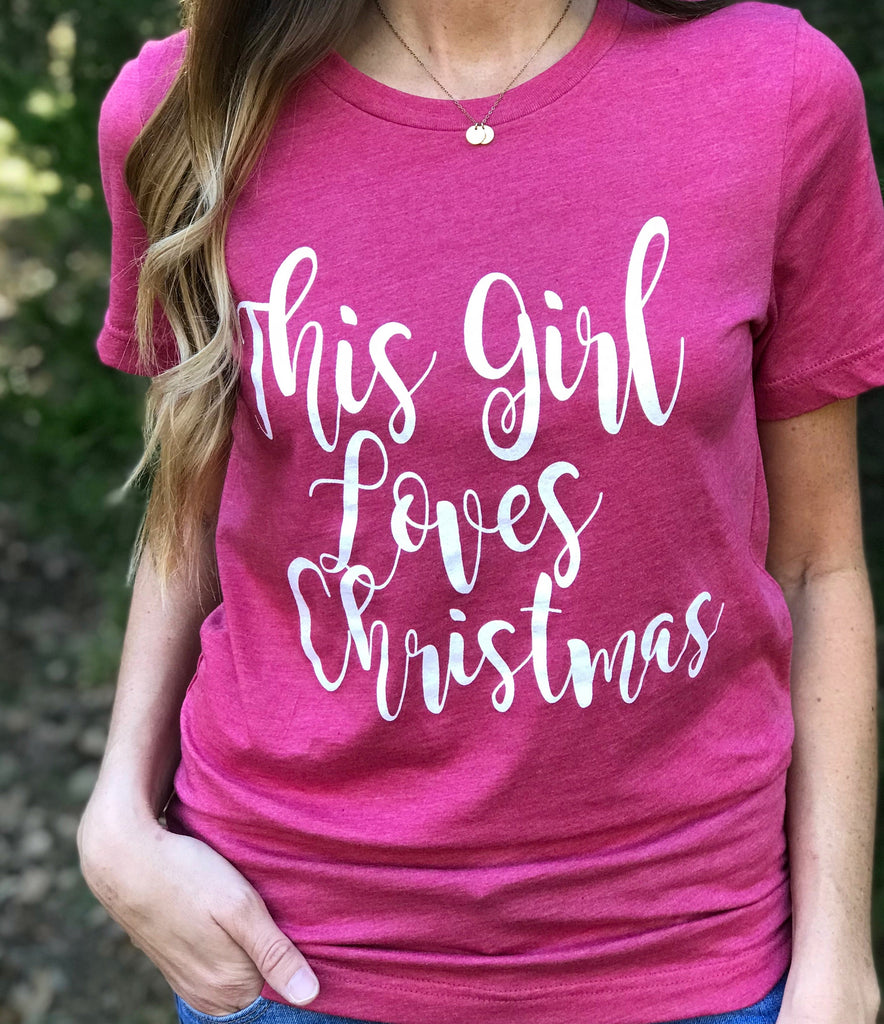  This Girl Loves Christmas T-Shirt Aunt Lillie Bells 