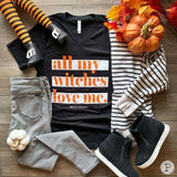 All my witches love me graphic tee in our boutique aunt lillie bells