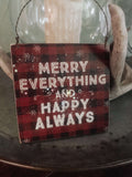 Merry everything and happy always hanging sign